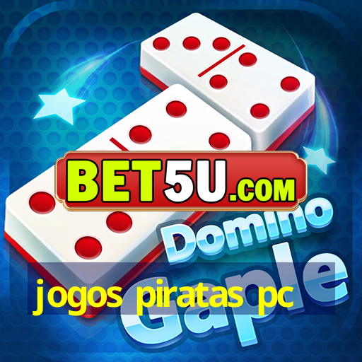 Jogos Piratas Pc